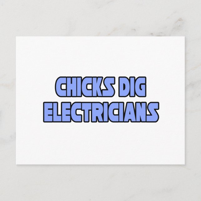 Chicks Dig Electricians Postcard (Front)