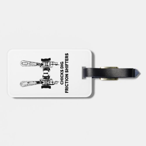 Chicks Dig Friction Shifters Bicycle Luggage Tag