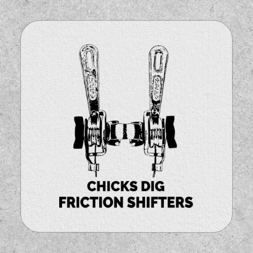 Chicks Dig Friction Shifters Bicycle Patch