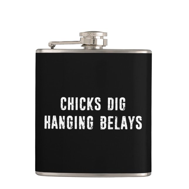 Chicks Dig Hanging Belays Rock Climbing Flask (Front)