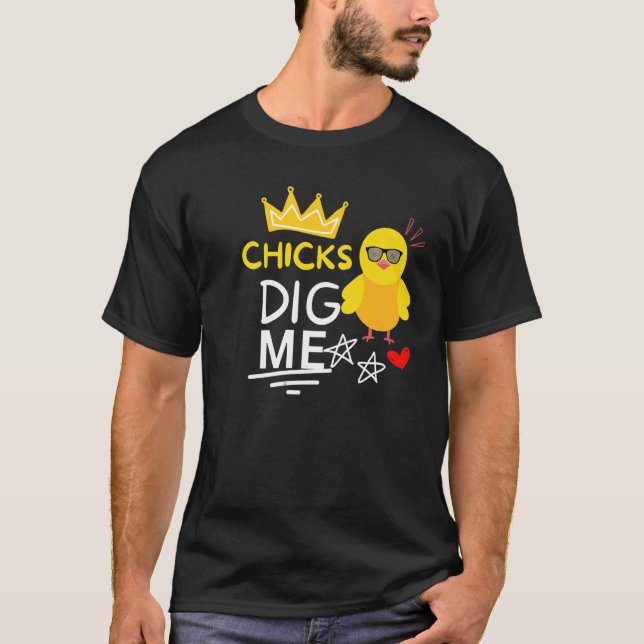 CHICKS DIG ME .BABY BIRD Premium T-Shirt (Front)