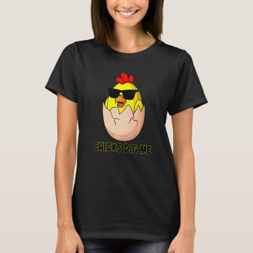 Chicks Dig Me  Easter Day T_Shirt
