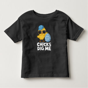 Chicks Dig Me Easter Funny Egg Hunt Toddler T-shirt