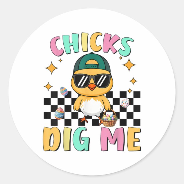 Chicks Dig Me Easter Toddler Boys Men Happy Easter Classic Round Sticker (Front)
