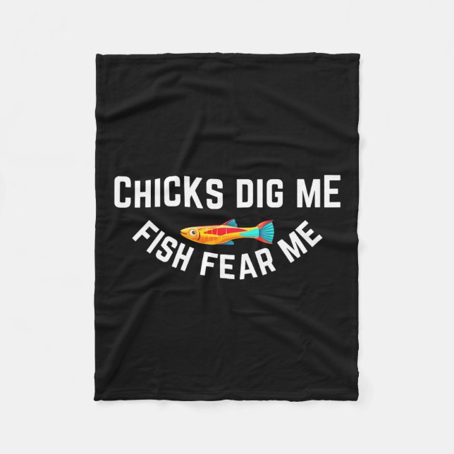 Chicks Dig Me Fish Fear Me  Fleece Blanket (Front)