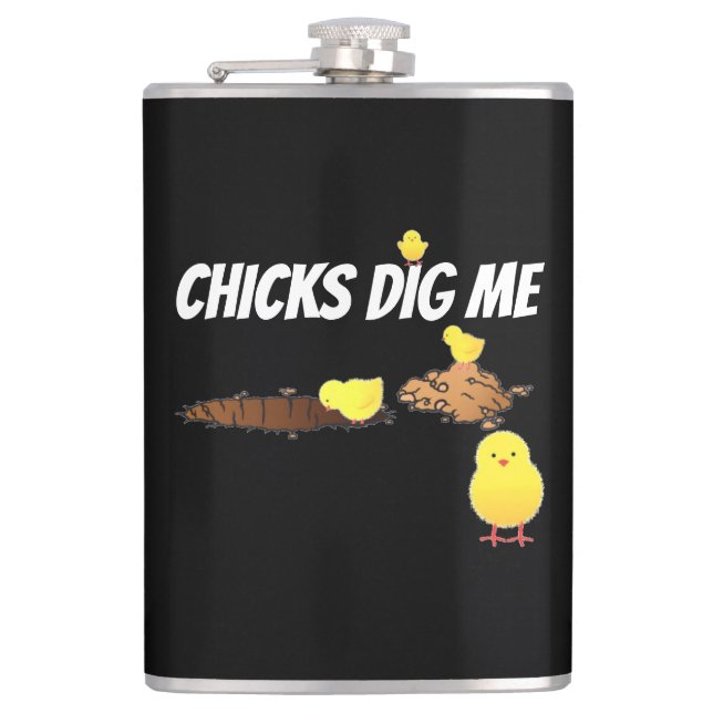 CHICKS DIG ME FLASK (Front)