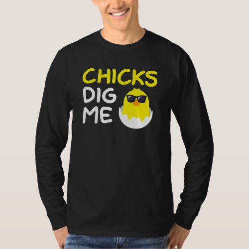 Chicks Dig Me Funny Easter Day Humor Vintage Chick T_Shirt