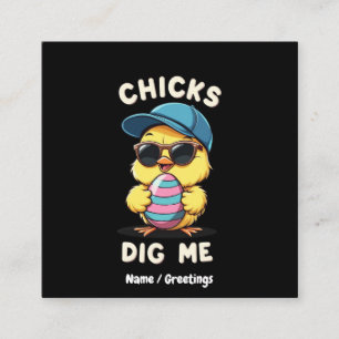 Chicks Dig Me Happy Easter Day Funny Kids Gift Square Business Card