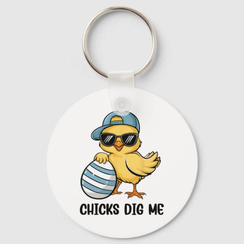 Chicks Dig Me Happy Easter Toddler Boys Mens Funny Keychain