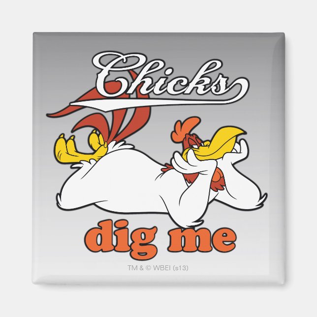 Chicks Dig Me Magnet (Front)