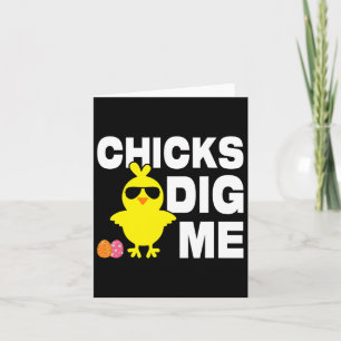 Chicks Dig Me Men Boys Funny Easter Egg Hunting  Card