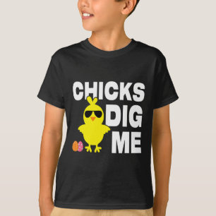 Chicks Dig Me Men Boys Funny Easter Egg Hunting T-Shirt