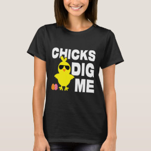 Chicks Dig Me Men Boys Funny Easter Egg Hunting  T-Shirt