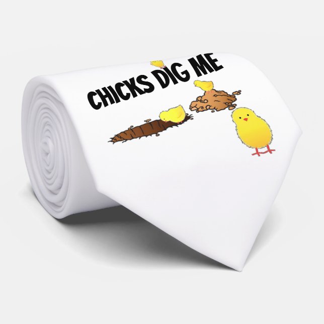 CHICKS DIG ME NECK TIE (Rolled)