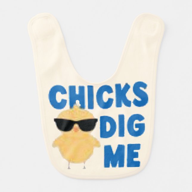 Chicks Dig Me Pattern Baby Bib (Front)