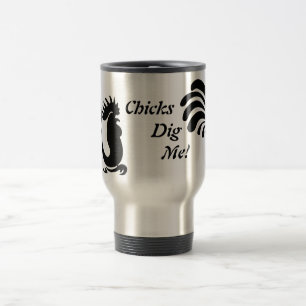 "Chicks Dig Me!" Rooster Aluminum Travel Mug