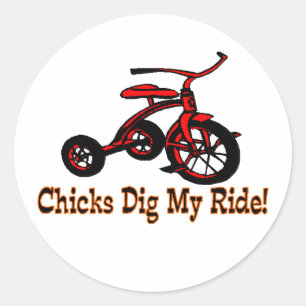 Chicks Dig My Ride Tricycle Classic Round Sticker
