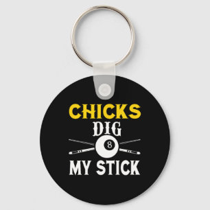 Chicks Dig My Stick Funny Pool Player Billiards Cu Keychain
