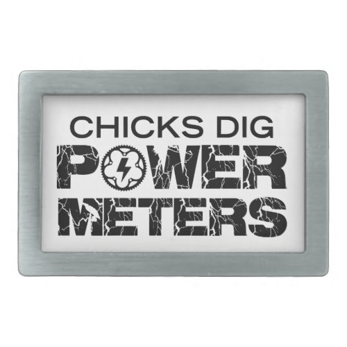 Chicks Dig Power Meters Belt Buckle
