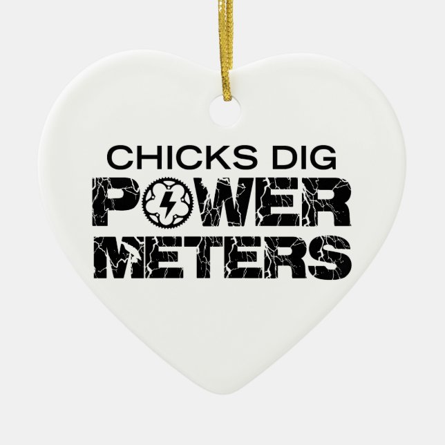 Chicks Dig Power Meters Ceramic Ornament (Front)