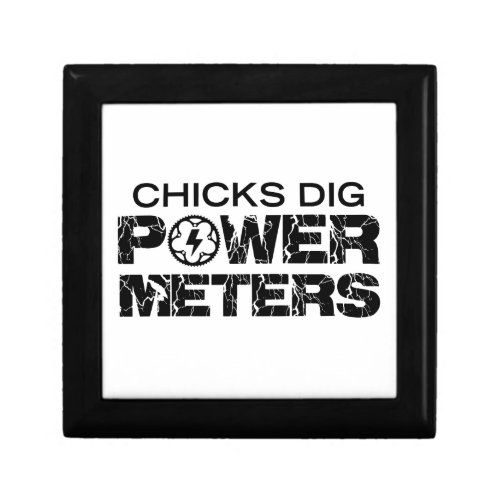 Chicks Dig Power Meters Keepsake Box