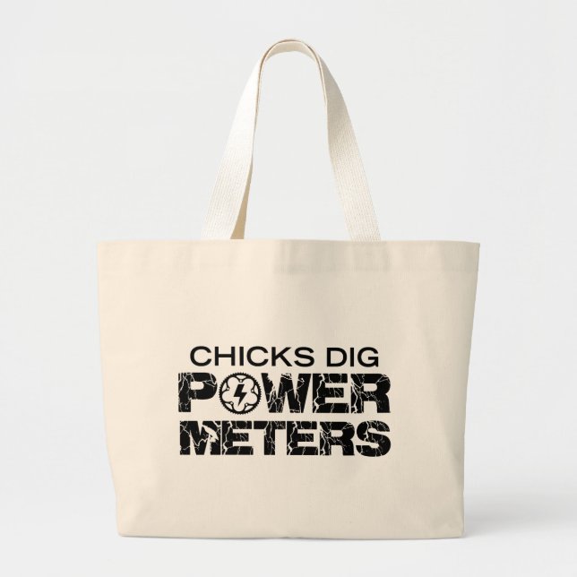 Chicks Dig Power Meters Large Tote Bag (Front)