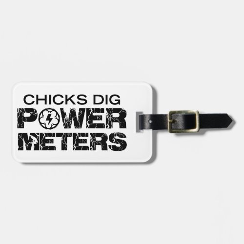 Chicks Dig Power Meters Luggage Tag