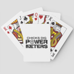 Chicks Dig Power Meters Poker Cards