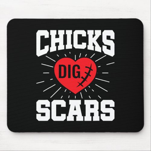 Chicks Dig Scars Congenital Heart Defect Heart War Mouse Pad