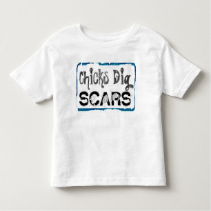 Chicks Dig Scars (Style B) - Toddler Shirt