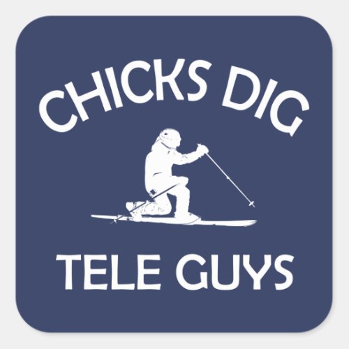 Chicks Dig Tele Guys Square Sticker