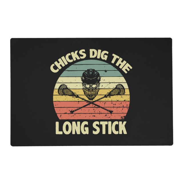 Chicks Dig The Long Stick Placemat (Front)