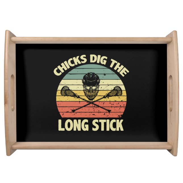 Chicks Dig The Long Stick Serving Tray (Front)
