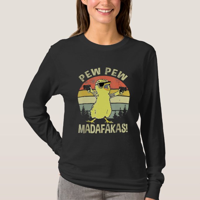 Chicks Pew Pew Madafakas Vintage Chick T-Shirt (Front)