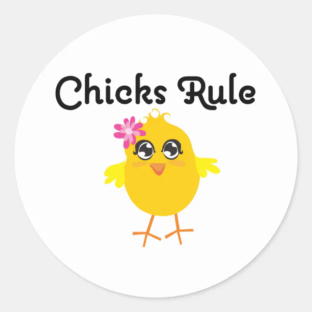 Chicks Rule Classic Round Sticker (Front)
