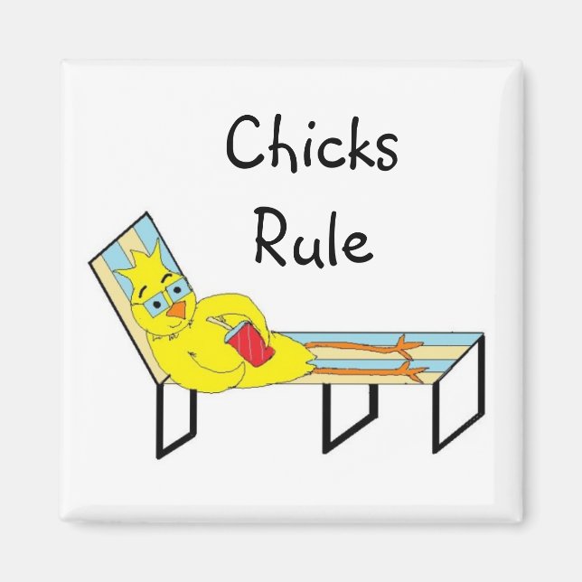 Chicks Rule Magnet (Front)