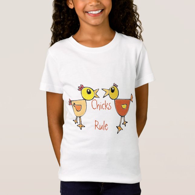 Chicks Rule T-Shirt (Front)