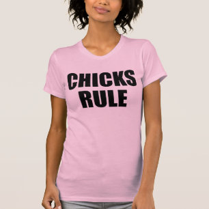 Chicks Rule T-Shirt Tumblr