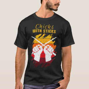 Chicks With Sticks Drummer Girl  T-Shirt