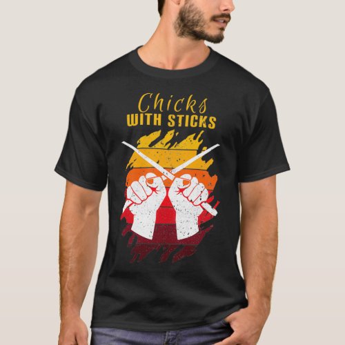 Chicks With Sticks Drummer Girl  T_Shirt