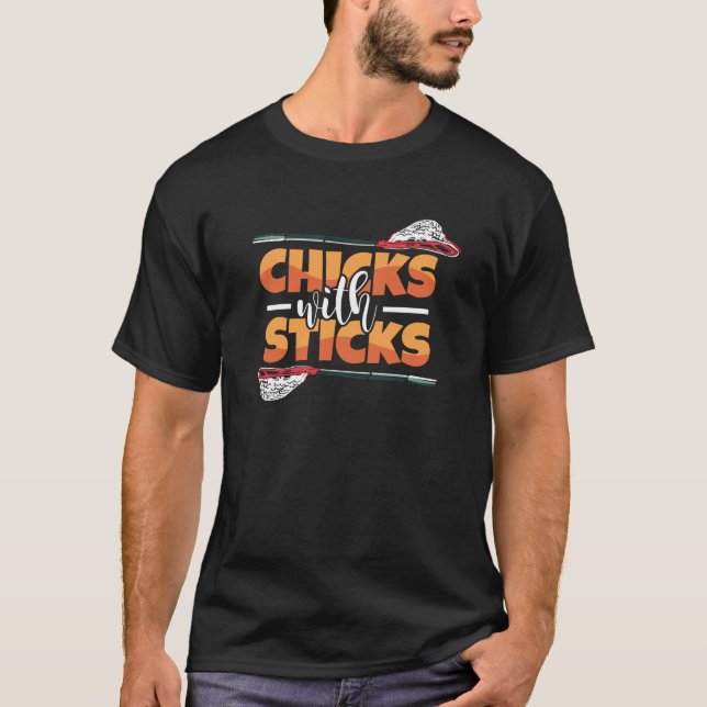 Chicks With Sticks Funny Lacrosse Sport Female T-Shirt (Front)