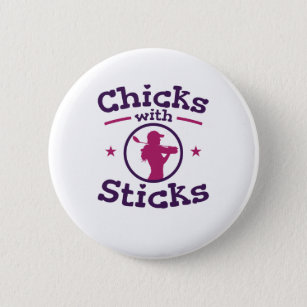 Chicks with Sticks Golf Golfing Golfer Women Button