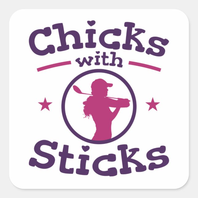 Chicks with Sticks Golf Golfing Golfer Women Square Sticker (Front)