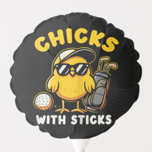 Chicks With Sticks Golfer Girl Woman Golf Club Gol Balloon