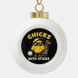 Chicks With Sticks Golfer Girl Woman Golf Club Gol Ceramic Ball Christmas Ornament