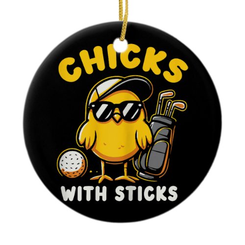 Chicks With Sticks Golfer Girl Woman Golf Club Gol Ceramic Ornament