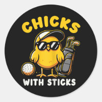 Chicks With Sticks Golfer Girl Woman Golf Club Gol