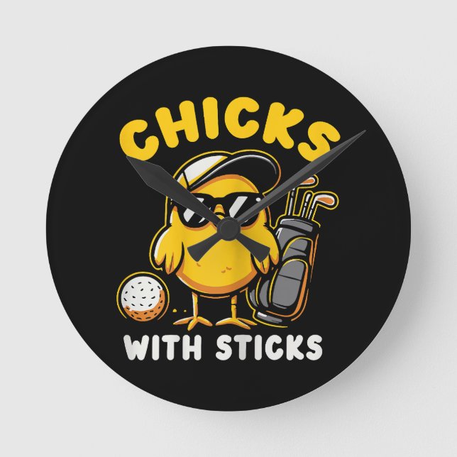 Chicks With Sticks Golfer Girl Woman Golf Club Gol Round Clock (Front)