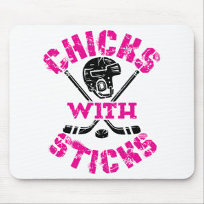 Chicks with Sticks Hockey Women Girls Mouse Pad
