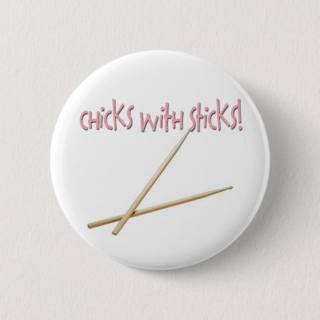 Chicks With Sticks Pinback Button (Front)